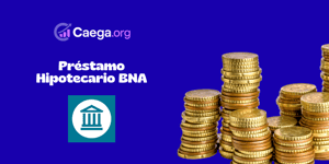 Préstamo Hipotecario BNA: Vea todo lo que necesita saber