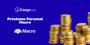 Préstamo Personal Macro: Vea todo lo que necesita saber
